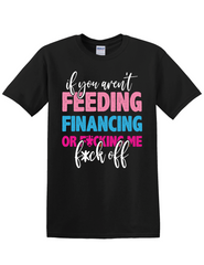 ✨ FEEDING, FINANCING, OR F*CKING — PICK ONE OR BACK OFF 💅