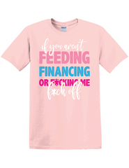 ✨ FEEDING, FINANCING, OR F*CKING — PICK ONE OR BACK OFF 💅