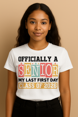 🎓 OFFICIALLY A SENIOR – CLASS OF 2026 GRAD TEE 🎓